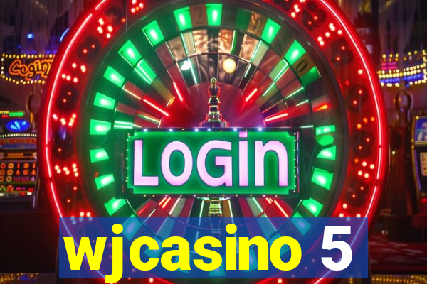 wjcasino 5